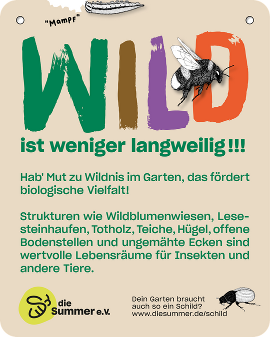 Gartenschild „WILD ist weniger langweilig!“