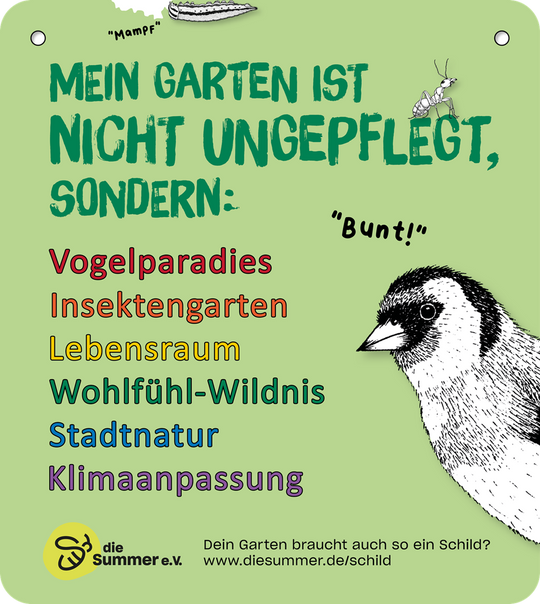 Gartenschild „…nicht ungepflegt, sondern: …“