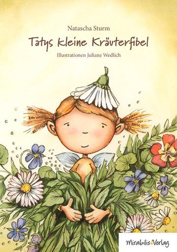 Tatys kleine Kräuterfibel